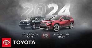 2024 Toyota RAV4 vs 2024 Honda CR-V | Toyota