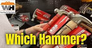 How To Choose The Right Hammer For Your Needs, Job and Application