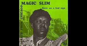 MAGIC SLIM - Born On a Bad Sign [Full Album]