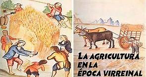 La agricultura en la época virreinal [HISTORIA-CUARTO GRADO]