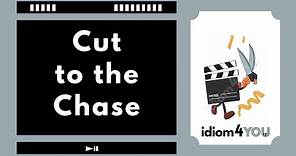 Cut to the chase (idiom) Learn English idioms with meanings, pictures, and examples