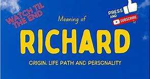 Meaning of the name Richard. Origin, life path & personality.