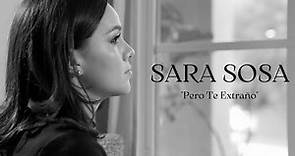 Sara Sosa - Pero Te Extraño ( Video Oficial )