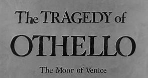 Отелло (1951) / The Tragedy of Othello: The Moor of Venice (1951)