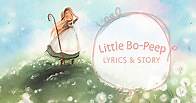 Nursery Rhyme Songs: Little Bo-Peep