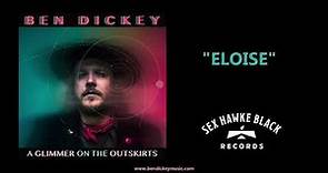Ben Dickey - Eloise (Audio)