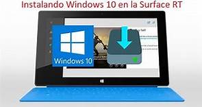 Instalando Windows 10 en la Surface RT