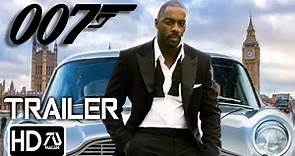 BOND 26 NEW 007 Trailer 3 (HD) Idris Elba "Shaken not stirred"| "Forever and a Day" | Fan Made