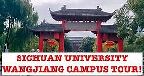 Sichuan University Campus Tour: Wangjiang (Main) Campus | Student Life & Living