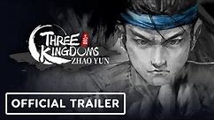 Three Kingdoms Zhao Yun - Official Launch Trailer