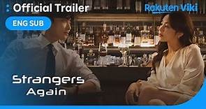 Strangers Again | MAIN TRAILER | Kang So Ra, Jang Seung Jo