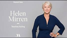 Helen Mirren Teaches Acting | Official Trailer | MasterClass