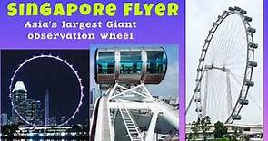 SINGAPORE FLYER - ASIA'S Largest Observation Wheel | Ticket Price and Complete Detail Vlog