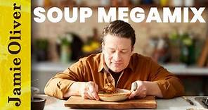 Soup Megamix | Jamie Oliver