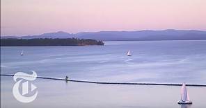 What to Do in Burlington, Vermont | 36 Hours Travel Videos | The New York Times