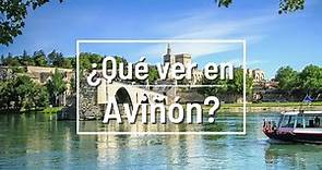 ¿Qué ver en Aviñón? | Provenza francesa