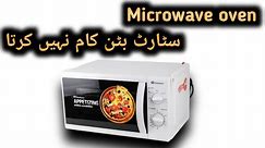 microwave oven start button not working | microwave oven repairing in urdu | microwave oven repair