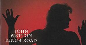 John Wetton - King's Road: 1972-1980