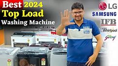 Best 5 Top Load Washing Machine 2024 ⚡ Best Top Load Washing Machine Under 20000 in 2024