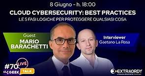 Cloud CyberSecurity: best practices - Geek Talk con Mario Barachetti
