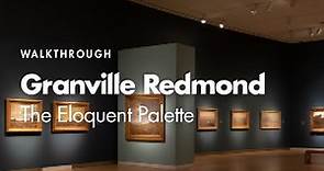 Walkthrough: Granville Redmond: The Eloquent Palette
