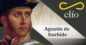 Minibiografía: Agustín de Iturbide