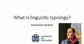 What is linguistic typology?