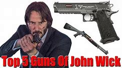 Top 5 John Wick Guns
