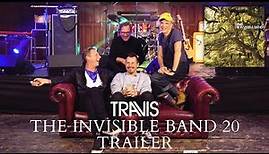 Travis - The Invisible Band 20th Anniversary Trailer