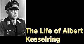 The Life of Albert Kesselring (English)