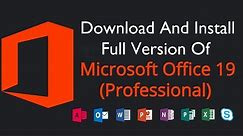 How To Download And Install Microsoft Office 2019 Professional Plus || 32 & 64 Bit (PC) & MAC