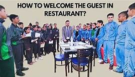 HOW TO WELCOME THE GUEST IN RESTAURANT II COMPLETE STEP BY STEP PROCESS