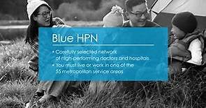 Blue HPN Plan Highlights – Blue Shield of California