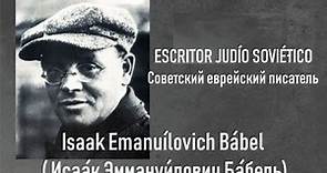 Isaak Bábel / Исаа́к Ба́бель / URSS
