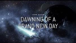 John Sykes - DAWNING OF A BRAND NEW DAY
