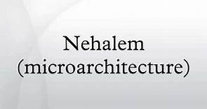 Nehalem (microarchitecture)