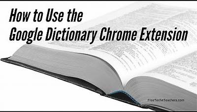 How to Use the Google Dictionary Chrome Extension