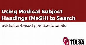 Using Medical Subject Headings MeSH to Search Ovid MEDLINE