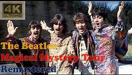 THE BEATLES - MAGICAL MYSTERY TOUR from 1967 (Remastered Audio) [4K Video With Lyrics]