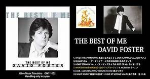 THE BEST OF ME / DAVID FOSTER ダイジェスト アルバム試聴