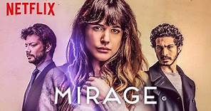 Mirage (2018) HD Trailer