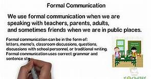 Formal and Informal Communication | Difference Between Them with Examples & Types | Learn English