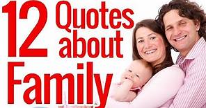 12 Quotes about family - Beautiful family quotes