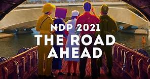 NDP 2021 Theme Song - The Road Ahead [Official Music Video]