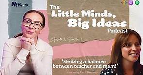 Striking a balance between teacher and mum - with Ruth Brennan