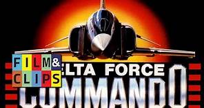 Delta Force Commando (1988) - Film Completo by Film&Clips