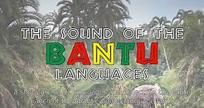 Sound of the Bantu Languages (51 Languages and Dialects)