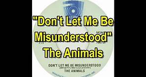 "Don't Let Me Be Misunderstood" - The Animals (lyrics)