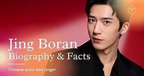 Jing Boran Biography, Facts