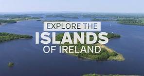 Explore the islands of Ireland